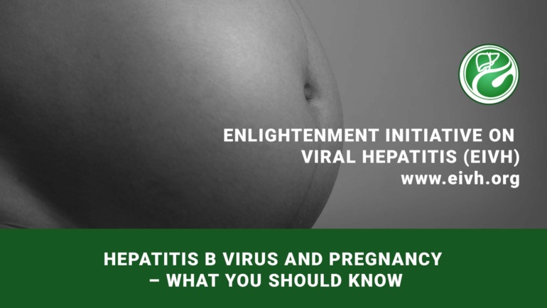 HEPATITIS B VIRUS AND PREGNANCY – WHAT YOU SHOULD KNOW